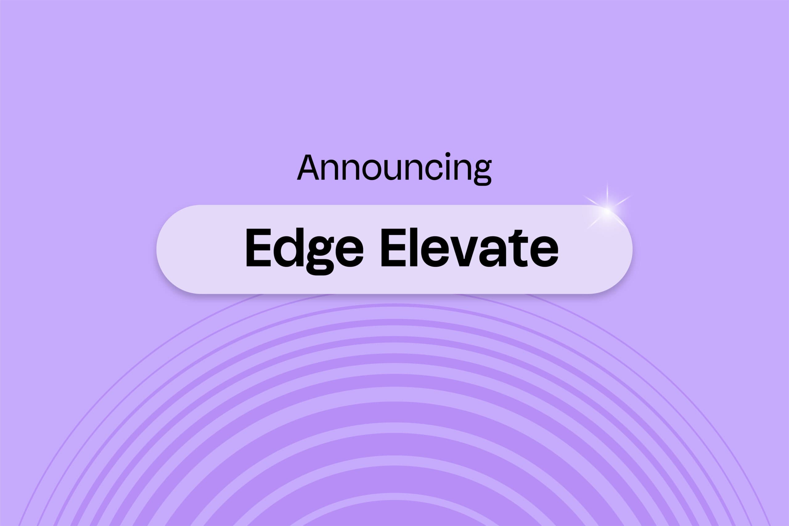 Edge Announces Edge Elevate, Establishing Company as Unified Talent Network