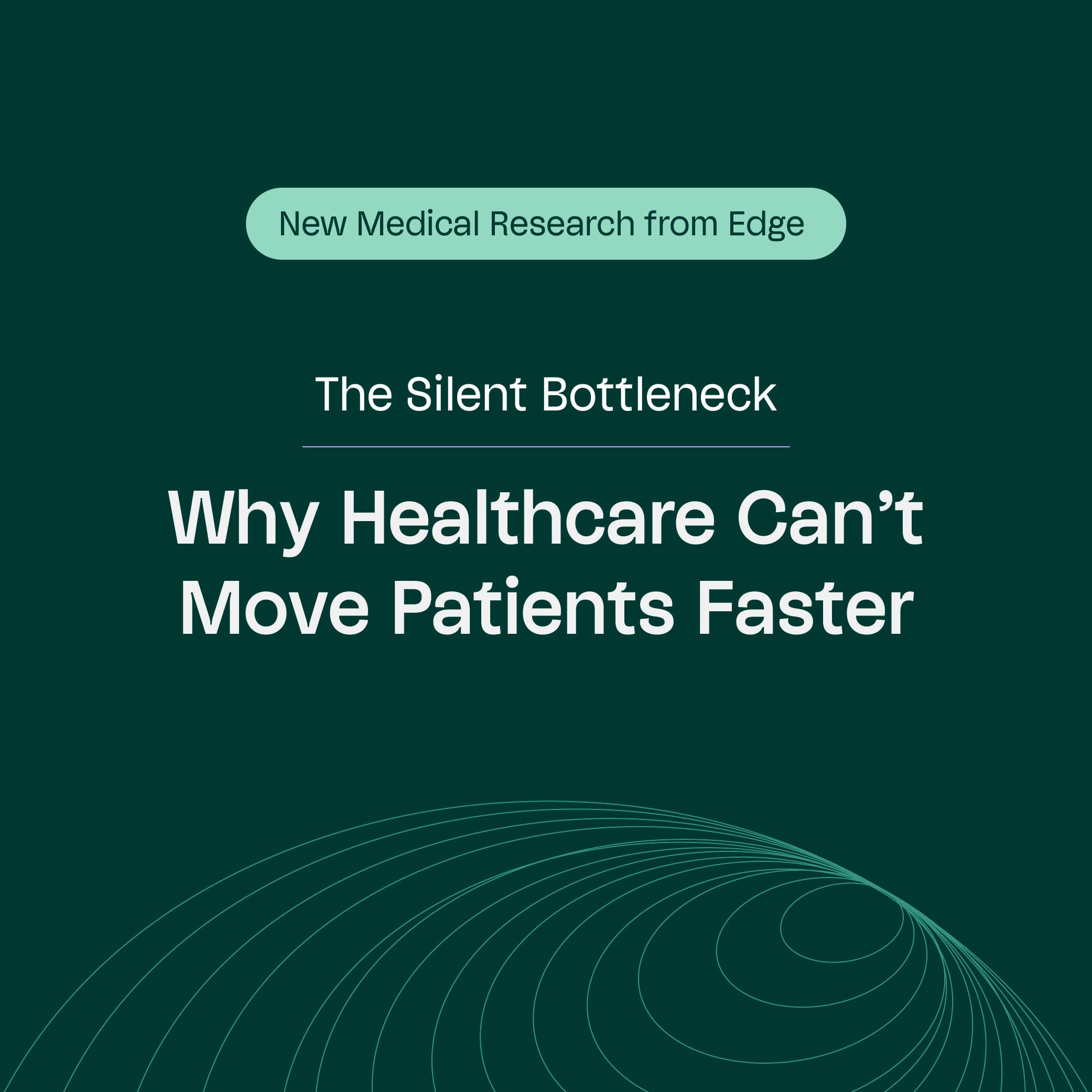 Edge Survey: Administrative Overload – Not Clinician Shortages – Is Emerging as Healthcare’s Next Workforce Crisis